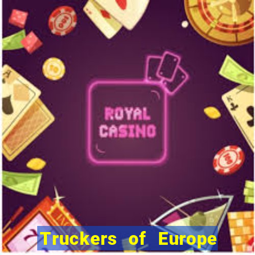 Truckers of Europe 3 dinheiro infinito